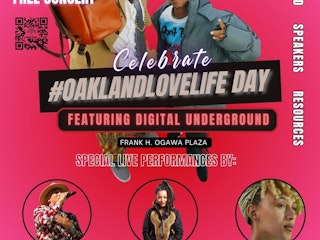 Flyer for Oakland Love Life Day featuring Digital Underground.