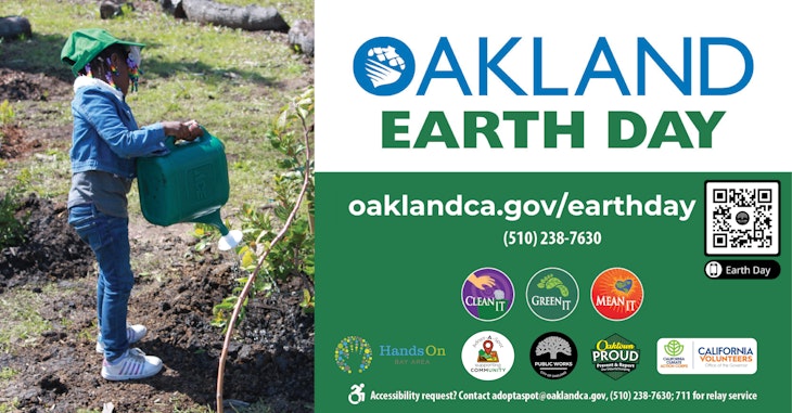 Earth Day Graphic with event information and photo. Accessibility request? Contact adoptaspot@oaklandca.gov, 510-238-7630, 711 for relay service