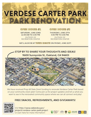 Informational flyer for two Open House events to be held at Verdese Carter Park Recreation Center on June 22nd and 27th. Location address is 9600 Sunnyside Street in Oakland.